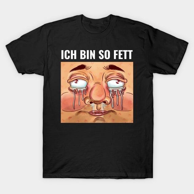 ich bin so fett T-Shirt by FromBerlinGift